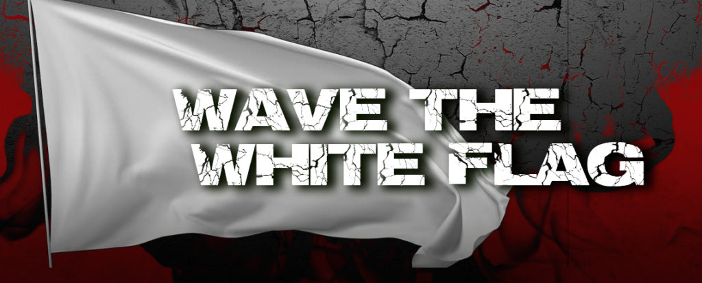 Wave the White Flag