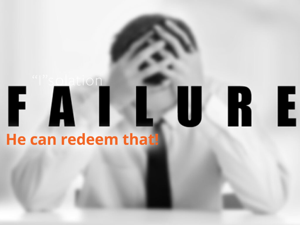 Failure... He Can Redeem That