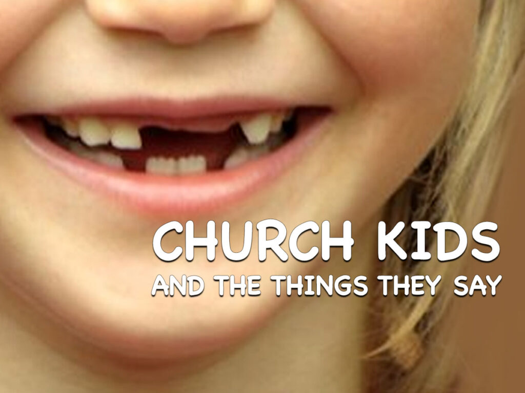 Church Kids And The Things They Say